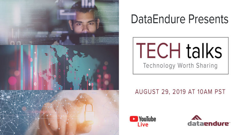 August 2019 DataEndure TECH talk