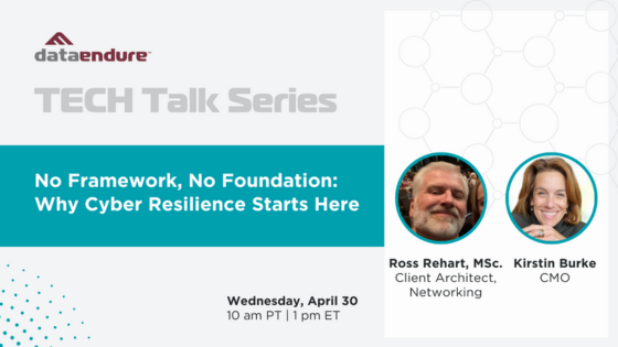 No Framework, No Foundation: Why Cyber Resilience Starts Here - TECH Talk on Wednesday, April 30, 2025 at 10am PT.